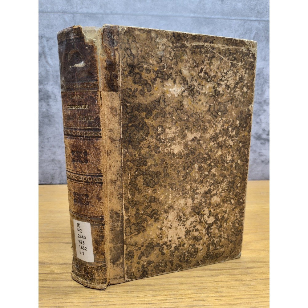 DICTIONNAIRE GENERAL ANGLAIS-FRANCAIS NOUVELLEMENT‎ REDIGE PAR A. SPIERS 1852
